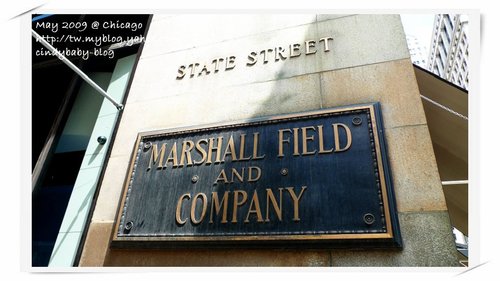 [2009 Chicago] 被 Macy’s 取代的 Marchall Field & Company